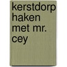 Kerstdorp Haken met Mr. Cey by Ceyhun Mercan