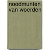 Noodmunten van Woerden door Allex Kussendrager