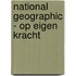 National Geographic - Op Eigen Kracht