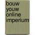 Bouw youw online imperium