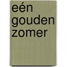 Eén gouden zomer door Carley Fortune