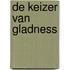 De keizer van Gladness