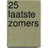 25 laatste zomers