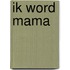 Ik word mama