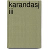 KARANDASJ III by Elle Werners