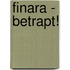 Finara - Betrapt!