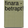 Finara - Betrapt! door Kees Hoogervorst