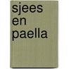 Sjees en Paella by Vicente Blasco Ibañez