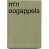 M'n oogappels door Marianca Vlemmings