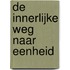 De Innerlijke Weg naar Eenheid