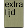Extra Tijd door Stef de Bont