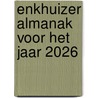 Enkhuizer Almanak voor het jaar 2026 door Onbekend