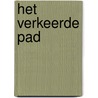 Het Verkeerde Pad by Meta du Crocq