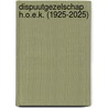 DispuutGezelschap H.O.E.K. (1925-2025) by DispuutGezelschap H.O.E.K.