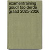 Examentraining Goud! TSO derde graad 2025-2026 door Elly Van den Akker-Helder