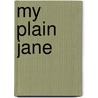 My Plain Jane by Jodi Meadows