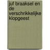 Juf Braaksel en de verschrikkelijke klopgeest by Carry Slee
