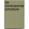 De Corsicaanse schaduw door Dirk Cussler