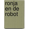 Ronja en de robot by Ron Schroder