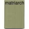 Matriarch by Tina Knowles
