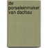 De porseleinmaker van Dachau