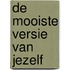 De mooiste versie van jezelf