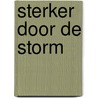 Sterker door de storm by Élise Triesscheijn