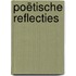 Poëtische reflecties