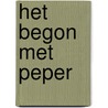 Het begon met peper by Marrit Boogaars