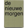 De nieuwe morgen by Bo Bloem
