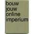 Bouw jouw online imperium