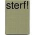 Sterf!