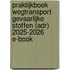Praktijkboek wegtransport gevaarlijke stoffen (ADR) 2025-2026 E-book