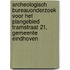 Archeologisch bureauonderzoek voor het plangebied Tramstraat 21, gemeente Eindhoven