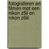 Fotograferen en filmen met een Nikon Z5II en Nikon Z6III