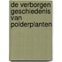 De verborgen geschiedenis van polderplanten