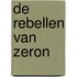 De rebellen van Zeron