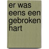 Er was eens een gebroken hart door Stephanie Garber
