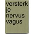 Versterk je nervus vagus