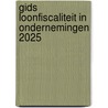 Gids Loonfiscaliteit in ondernemingen 2025 by Unknown