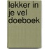 Lekker in je vel doeboek