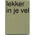 Lekker in je vel