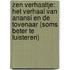 Zen verhaaltje: Het verhaal van Anansi en de tovenaar (soms beter te luisteren)