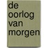 De oorlog van morgen