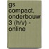 GS Compact, Onderbouw 3 (h/v) - online