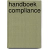 Handboek Compliance door Hein Van Steenhoven