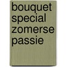 Bouquet Special Zomerse passie by Michelle Smart