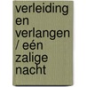 Verleiding en verlangen / Eén zalige nacht door Dani Collins