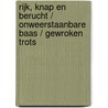 Rijk, knap en berucht / Onweerstaanbare baas / Gewroken trots by Melanie Milburne