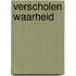 Verscholen waarheid